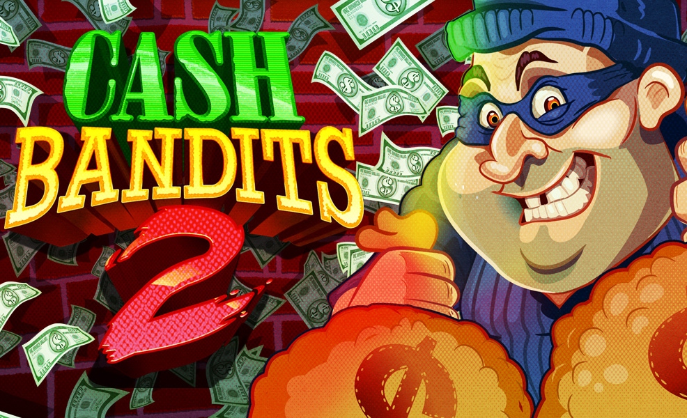 Cash Bandits 2: No Deposit Bonus & Free Spins